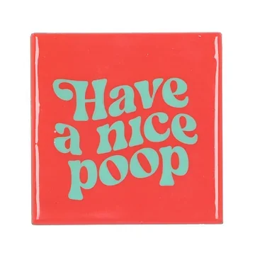 Tegel Have A Nice Poop 10 x 10 cm